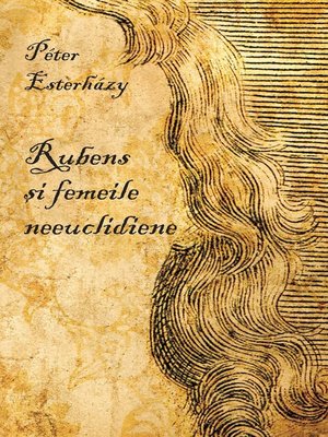 cover image of Rubens si femeile neeuclidiene. Patru dramolete